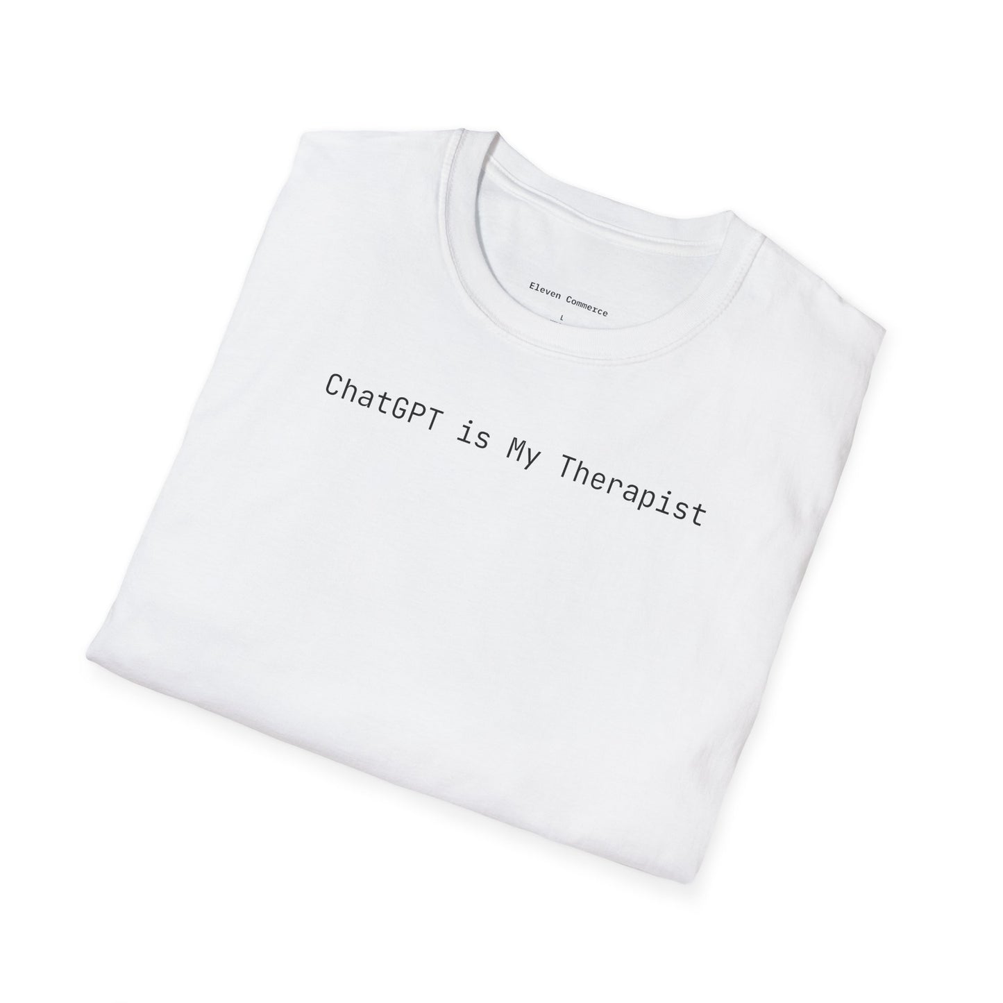 ChatGPT is My Therapist Unisex Softstyle T-Shirt