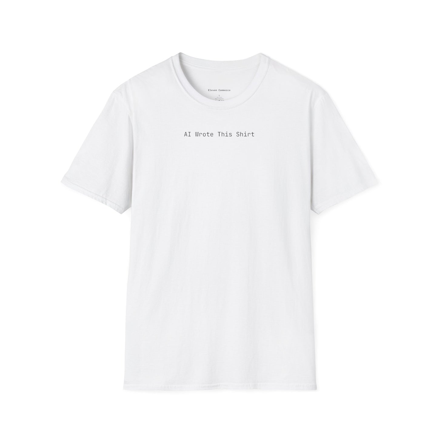 AI Wrote This Shirt Unisex Softstyle T-Shirt