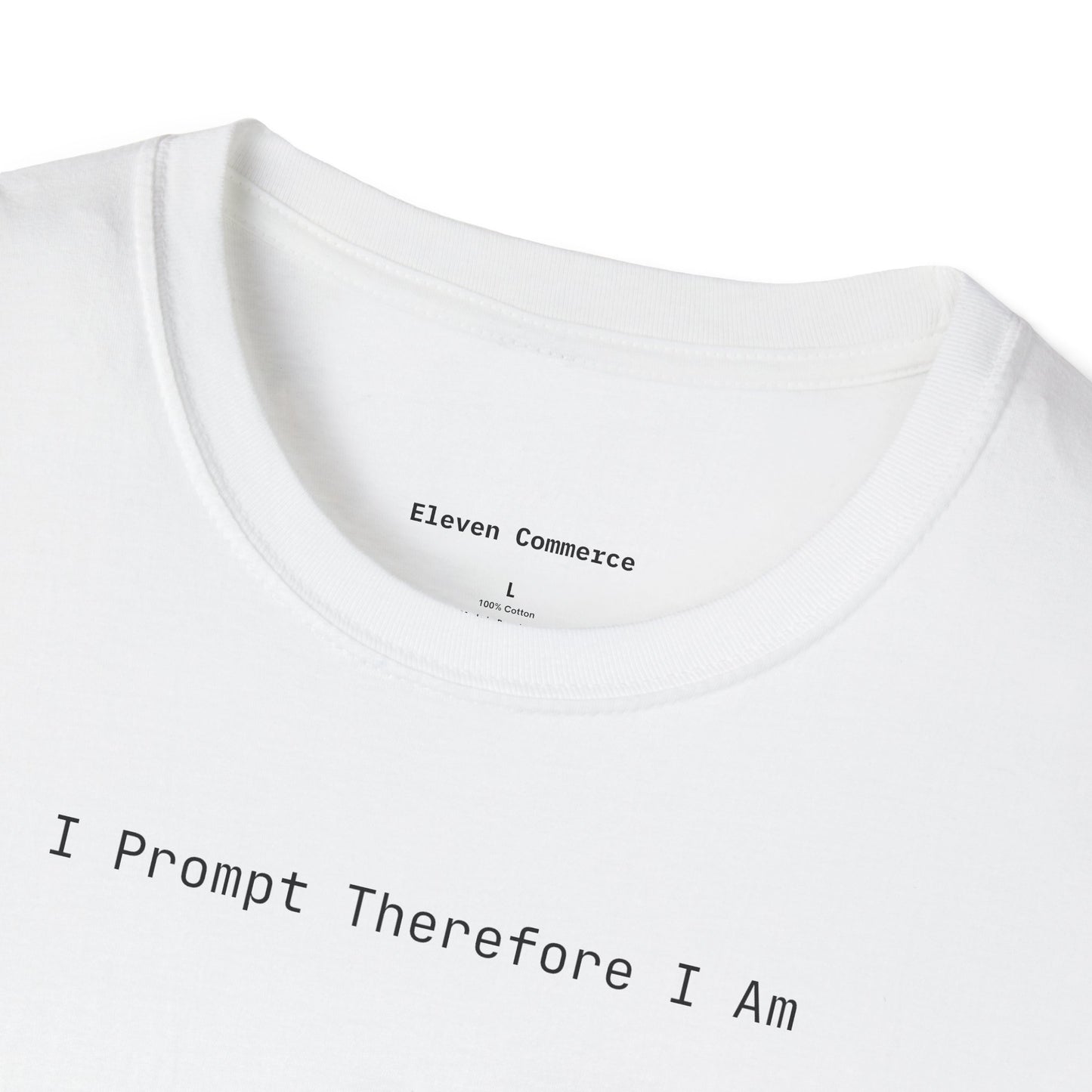I Prompt Therefore I Am Unisex Softstyle T-Shirt