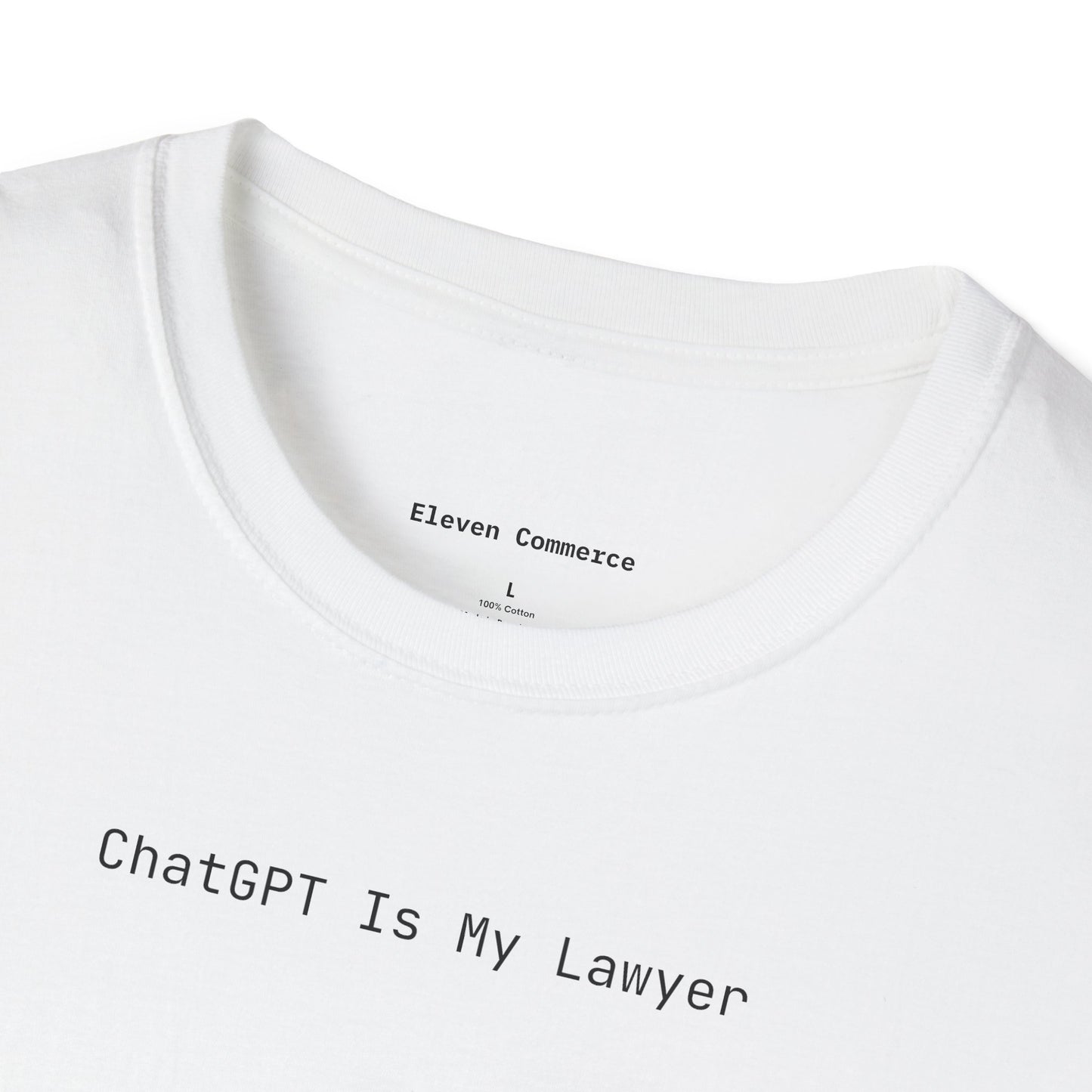 ChatGPT Is My Lawyer Unisex Softstyle T-Shirt