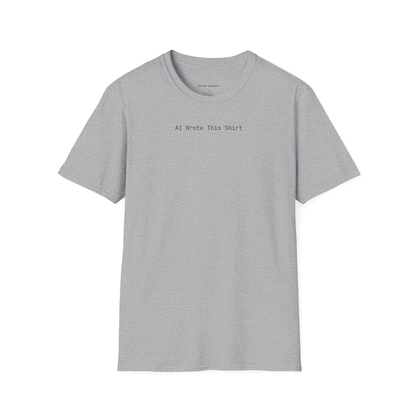 AI Wrote This Shirt Unisex Softstyle T-Shirt