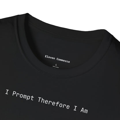 I Prompt Therefore I Am Unisex Softstyle T-Shirt