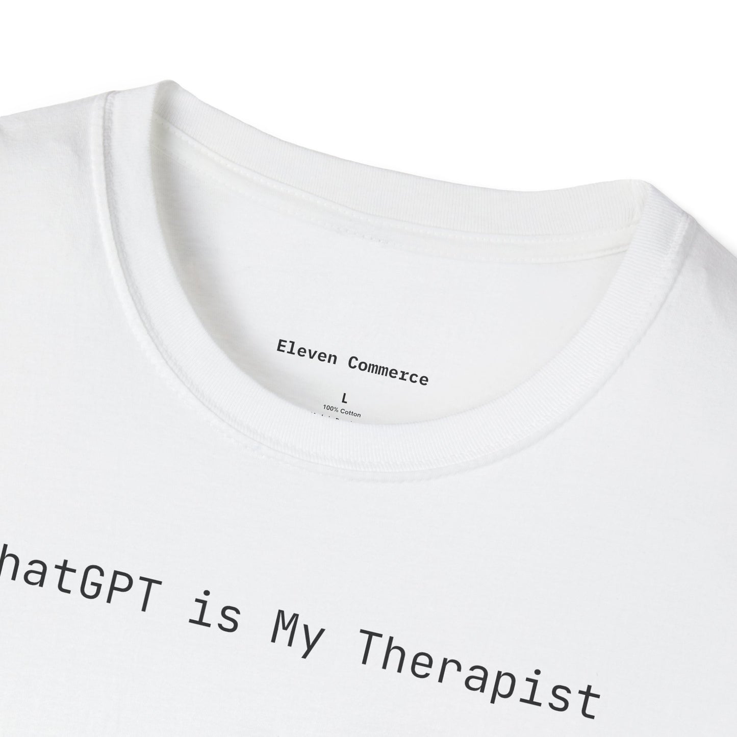 ChatGPT is My Therapist Unisex Softstyle T-Shirt