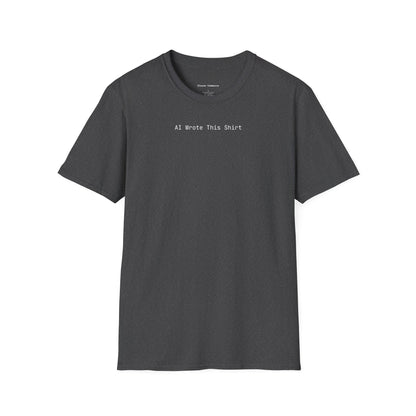 AI Wrote This Shirt Unisex Softstyle T-Shirt