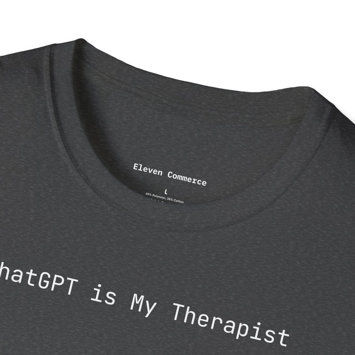 ChatGPT is My Therapist Unisex Softstyle T-Shirt