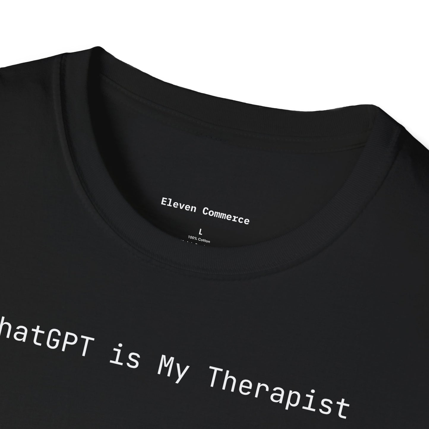 ChatGPT is My Therapist Unisex Softstyle T-Shirt