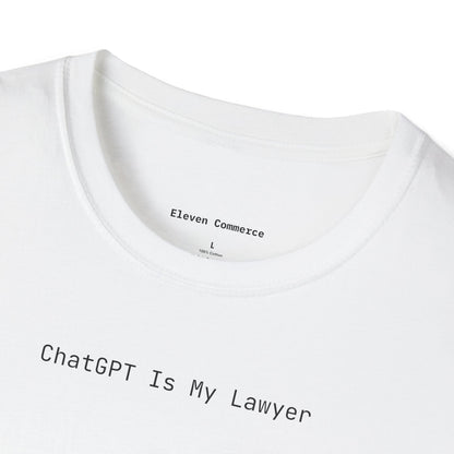 ChatGPT Is My Lawyer Unisex Softstyle T-Shirt